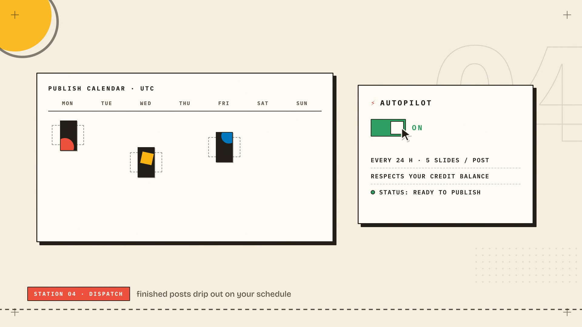 Publish calendar with weekly slots and the Autopilot panel switched ON. Every 24h, 5 slides per post, respects your credit balance.